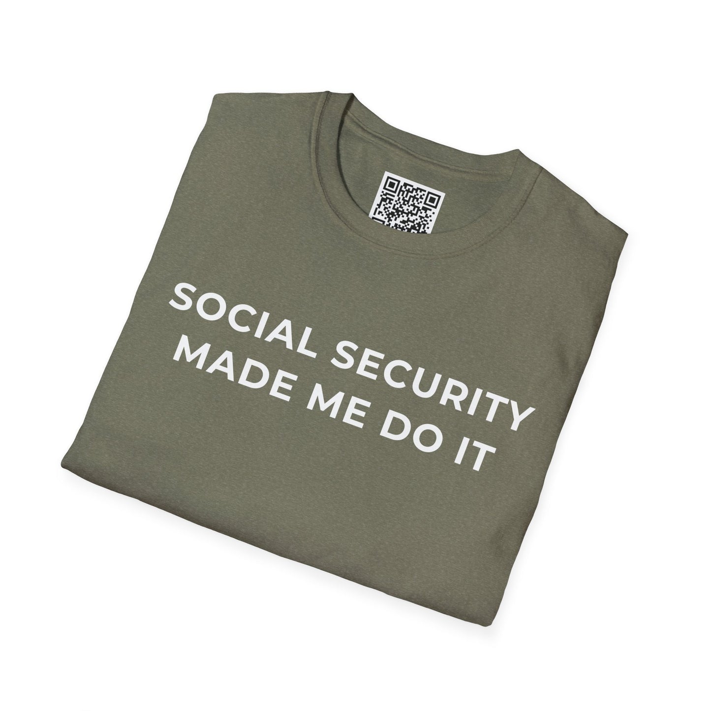 Social Security Made Me Do It Unisex T-Shirt