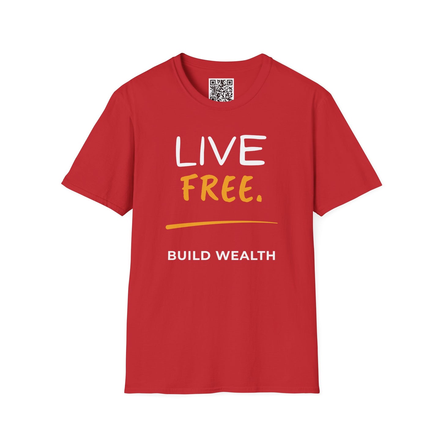 Live Free Build Wealth Unisex T-Shirt