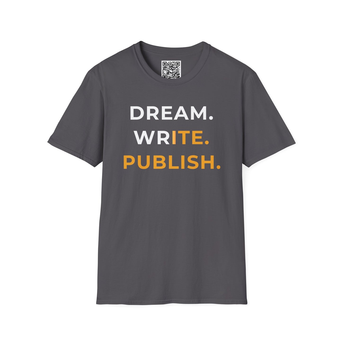 Dream Write Publish Unisex T-Shirt