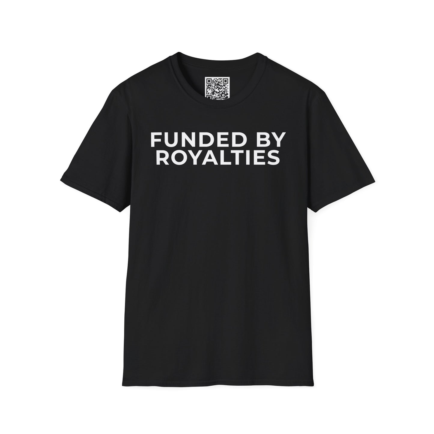 Funded by Royalties Unisex T-Shirt