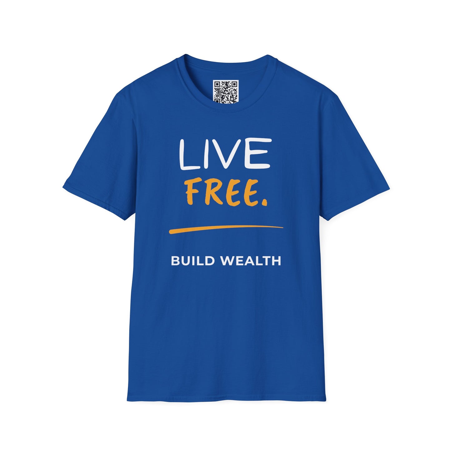 Live Free Build Wealth Unisex T-Shirt