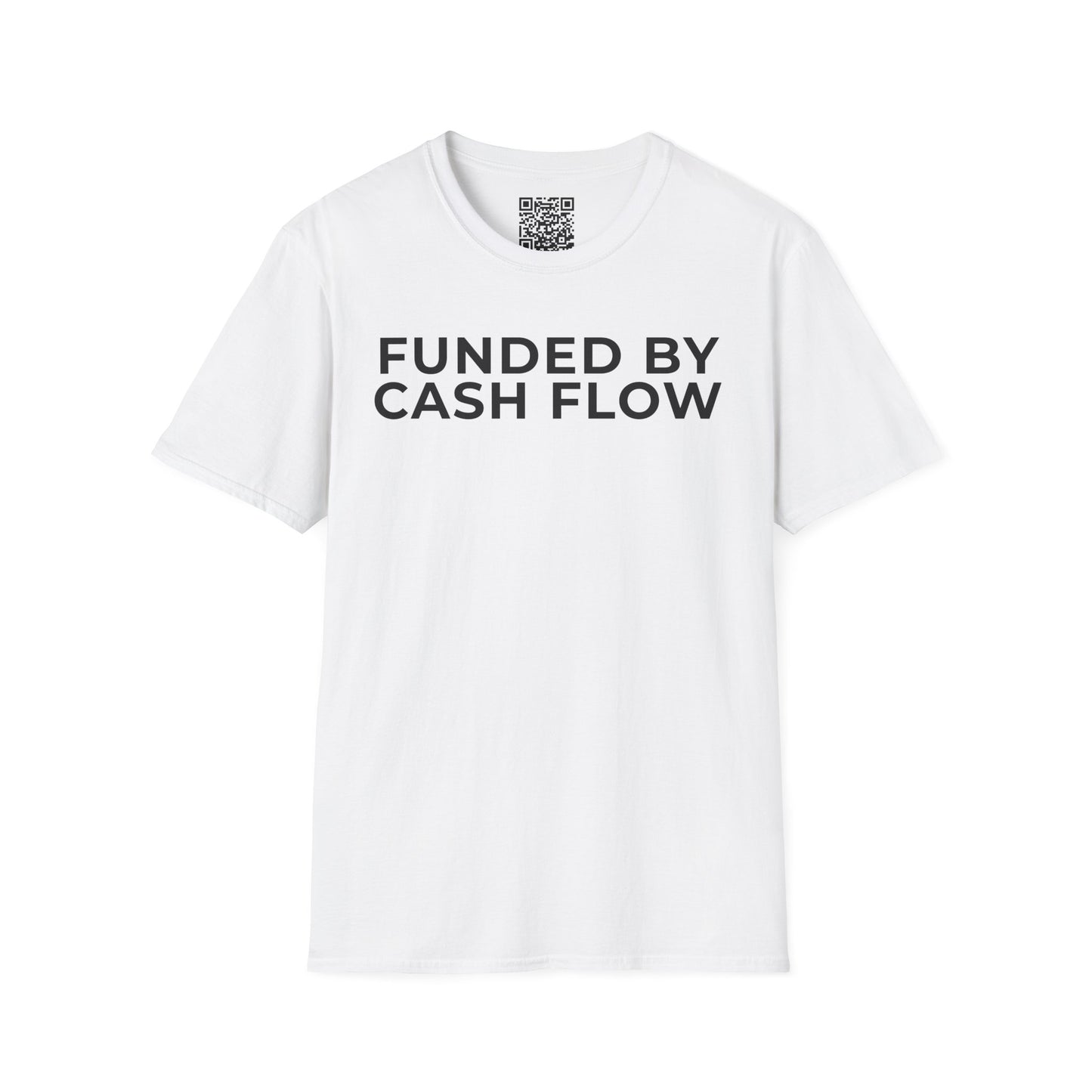Funded by Cash Flow Unisex T-Shirt