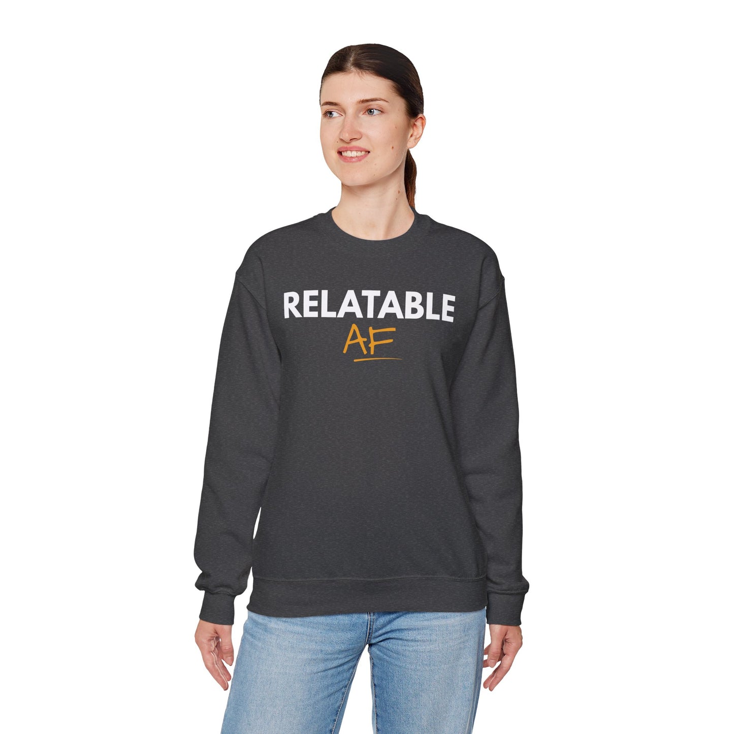 Relatable AF Crewneck Unisex Sweatshirt