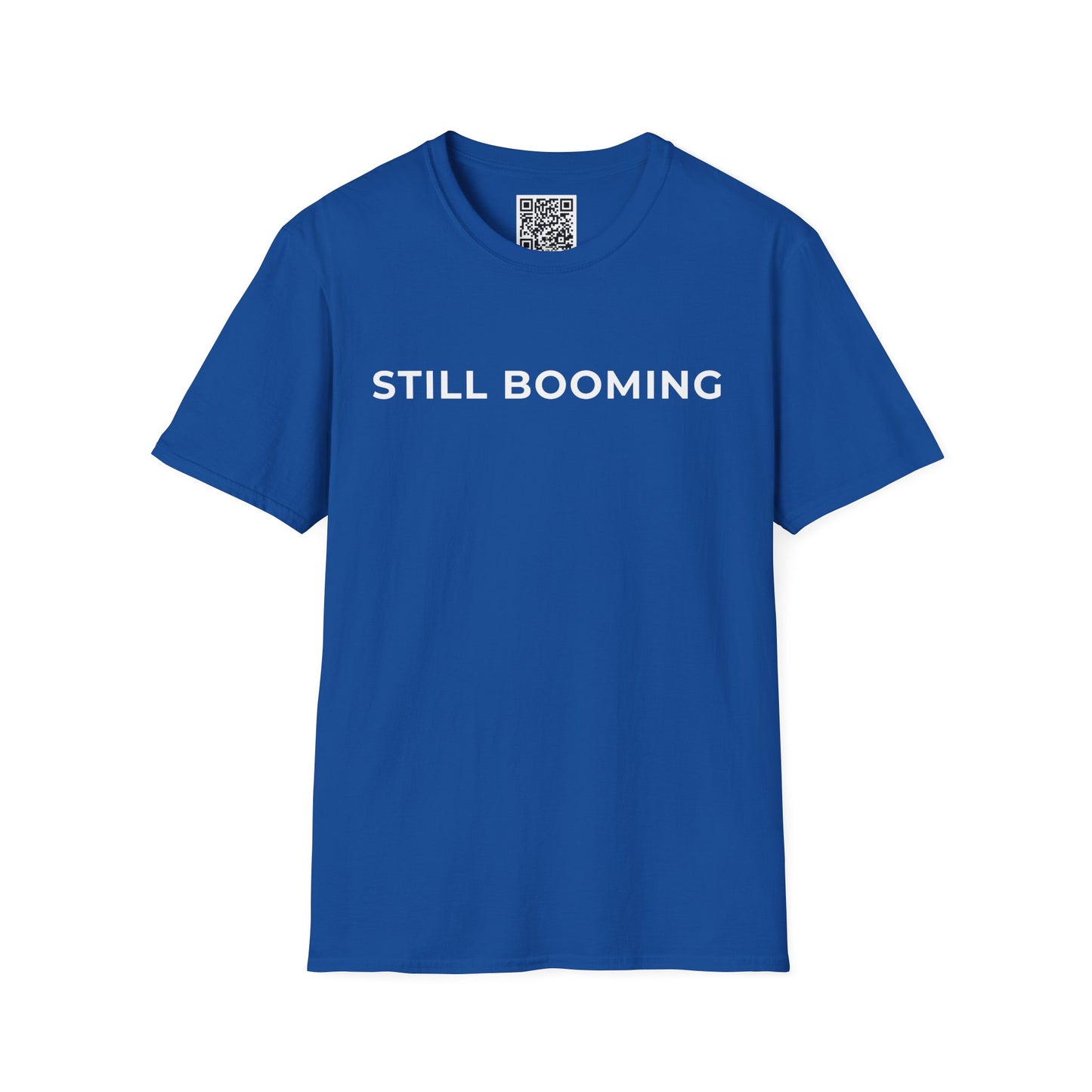 Still Booming Unisex T-Shirt