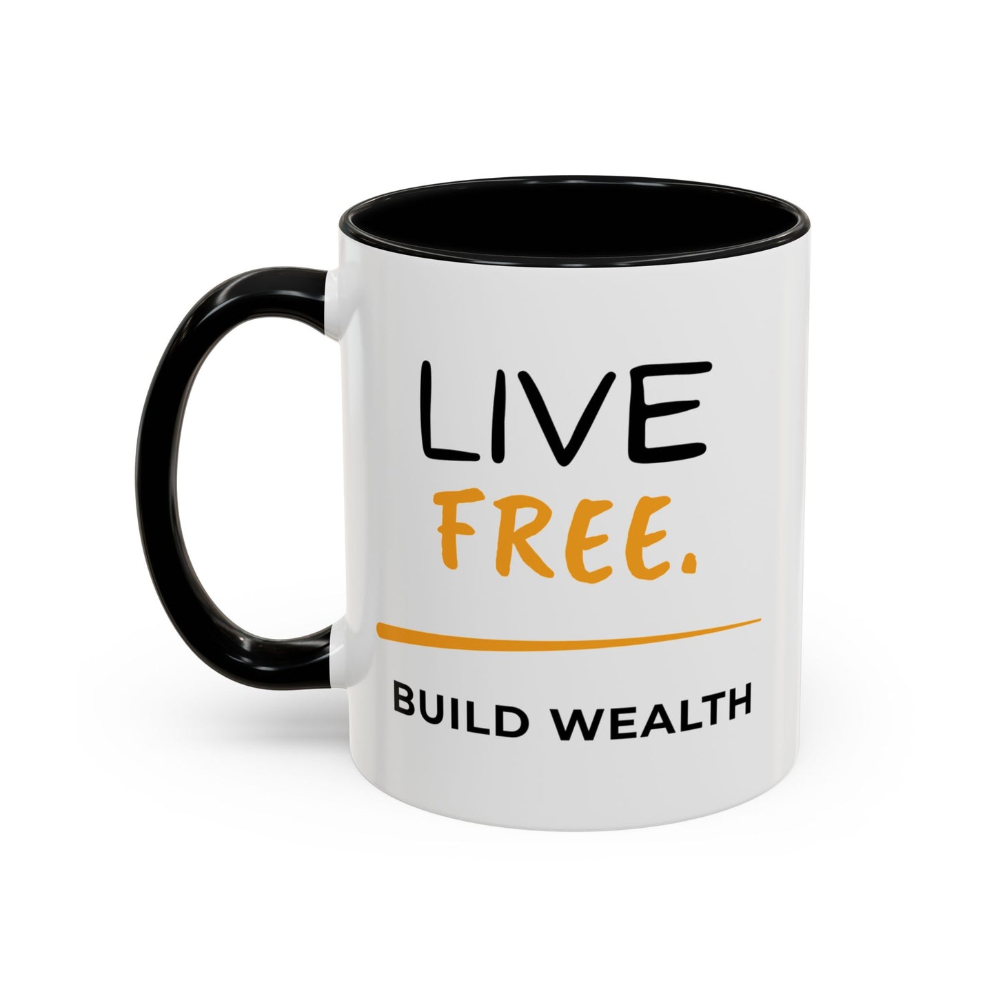 Live Free Build Wealth Accent Coffee Mug