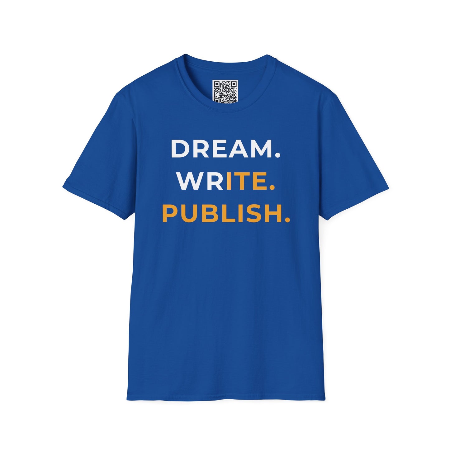 Dream Write Publish Unisex T-Shirt