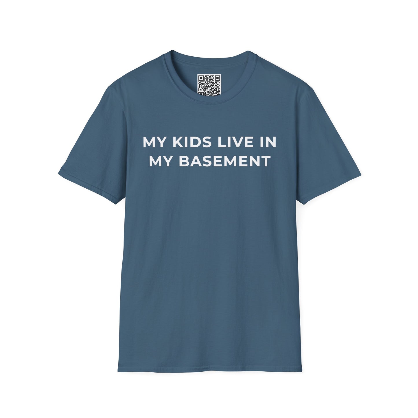My Kids Live in My Basement Unisex T-Shirt