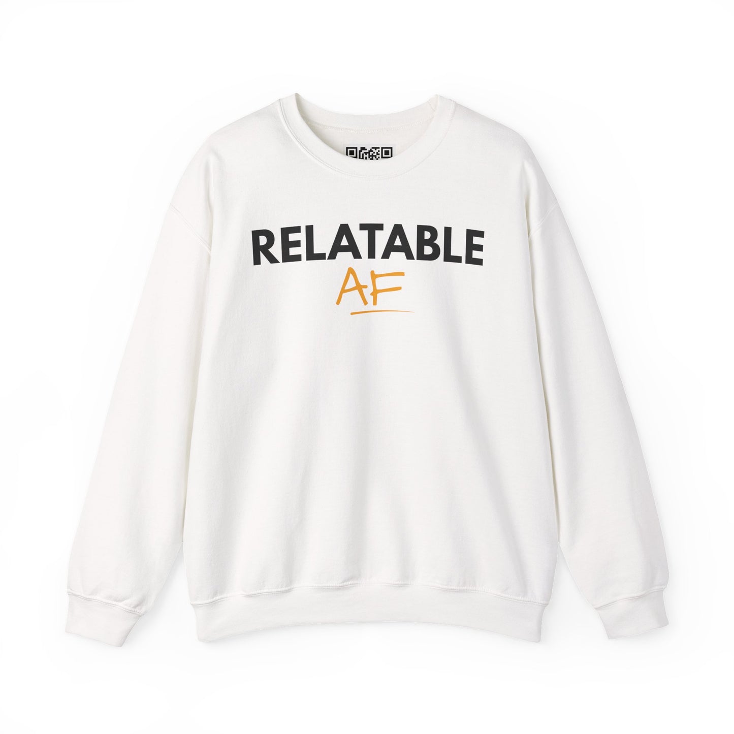 Relatable AF Crewneck Unisex Sweatshirt
