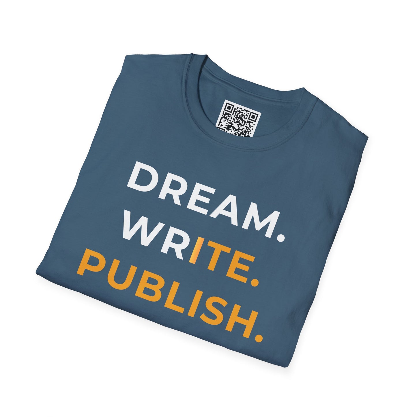 Dream Write Publish Unisex T-Shirt