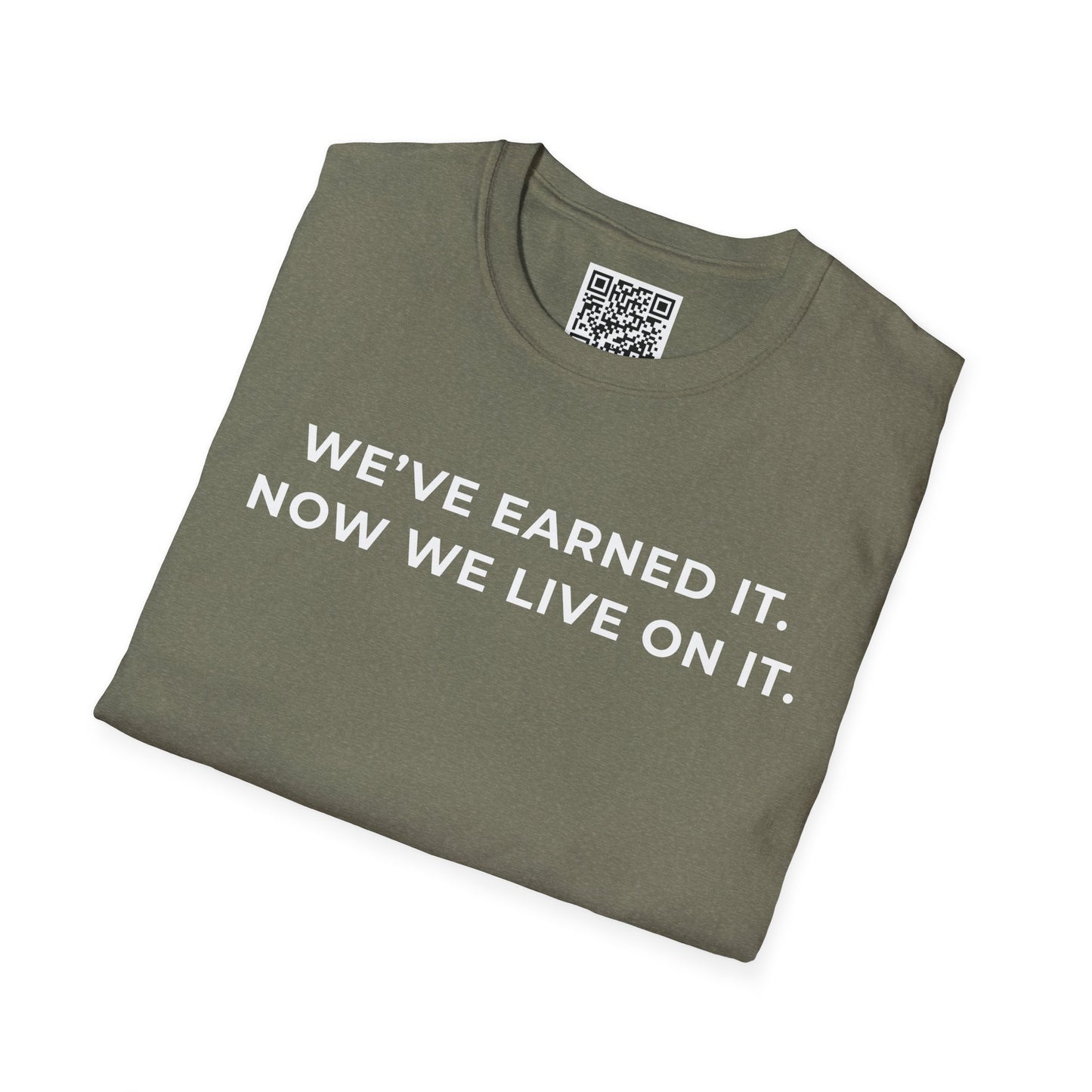 We've Earned It Unisex T-Shirt