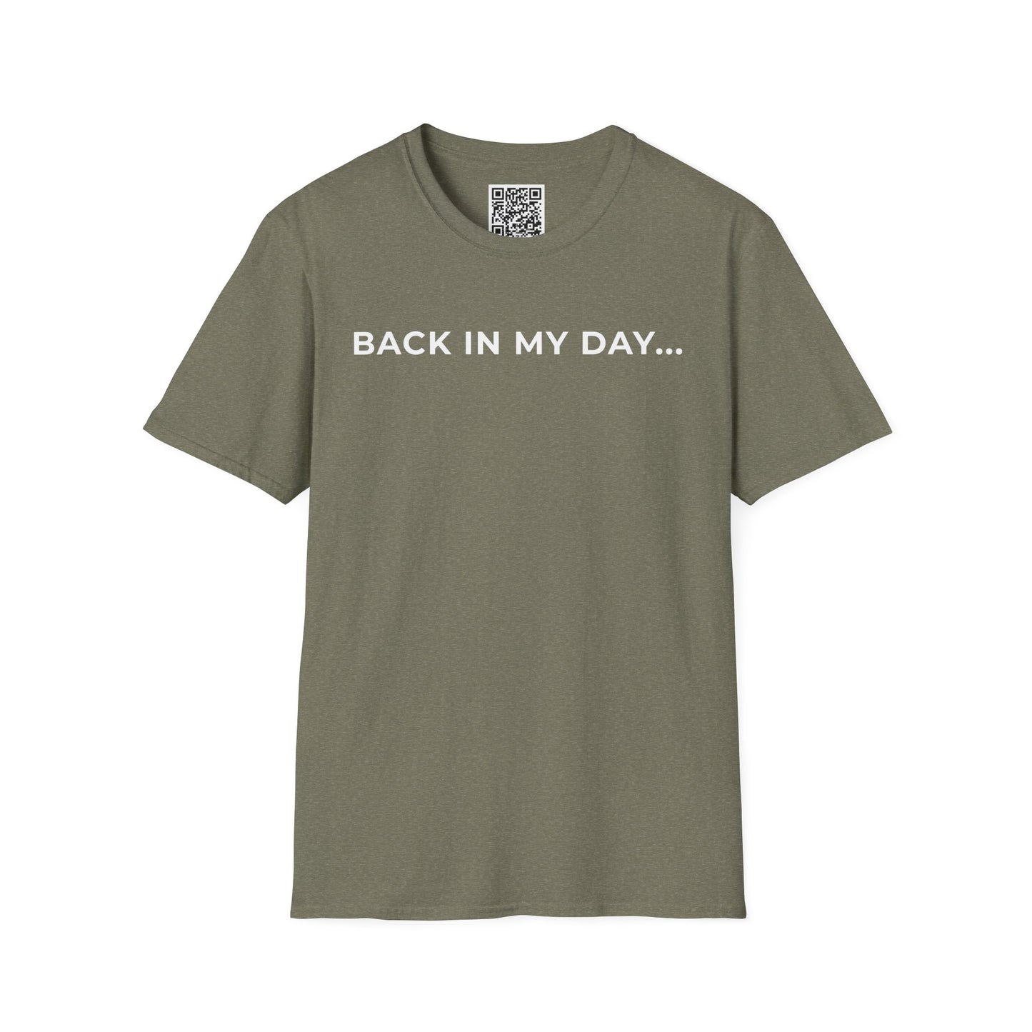 Back in My Day... Unisex T-Shirt