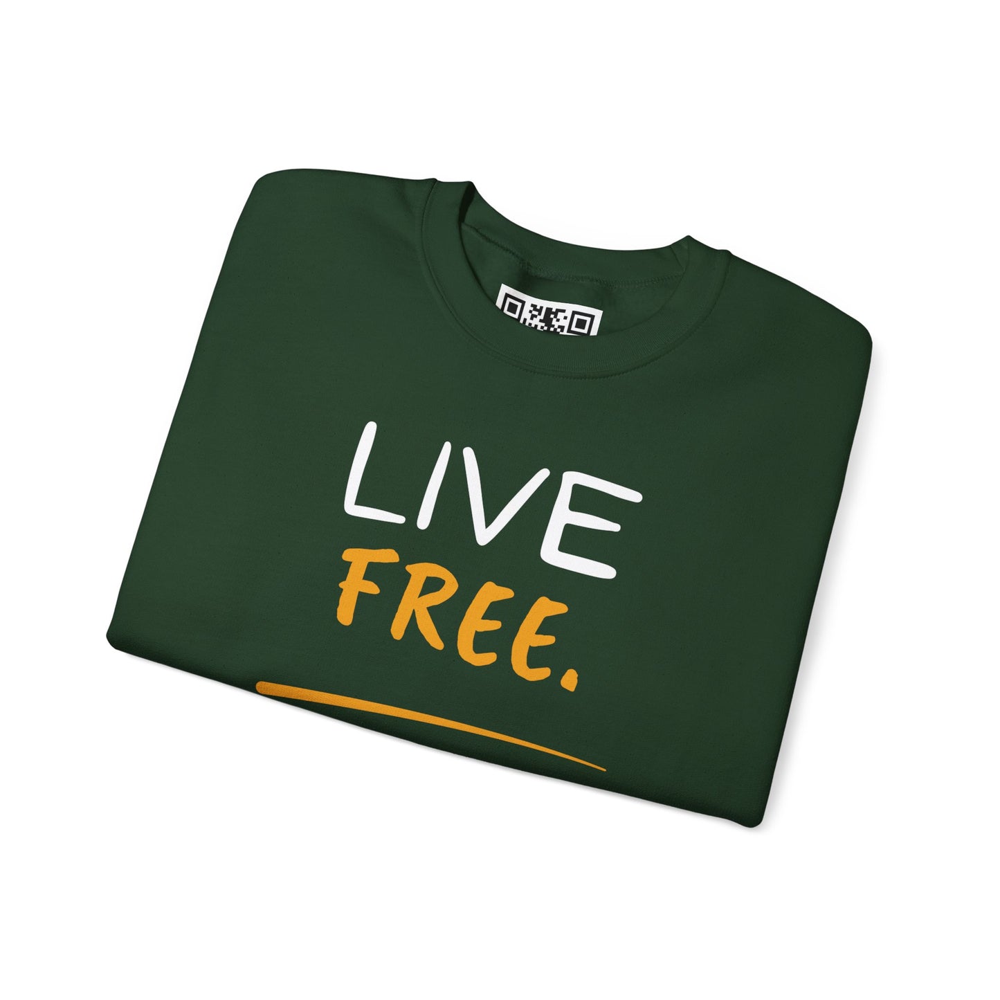 Live Free Unisex Crewneck Sweatshirt