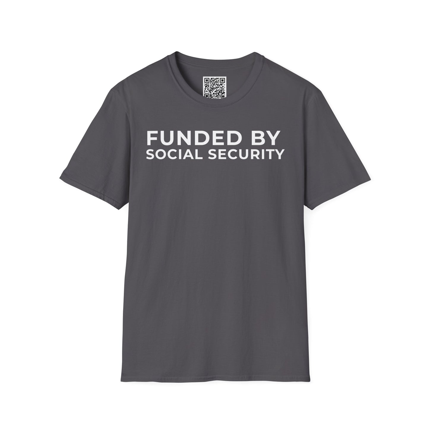 Funded by Social Security Unisex T-Shirt