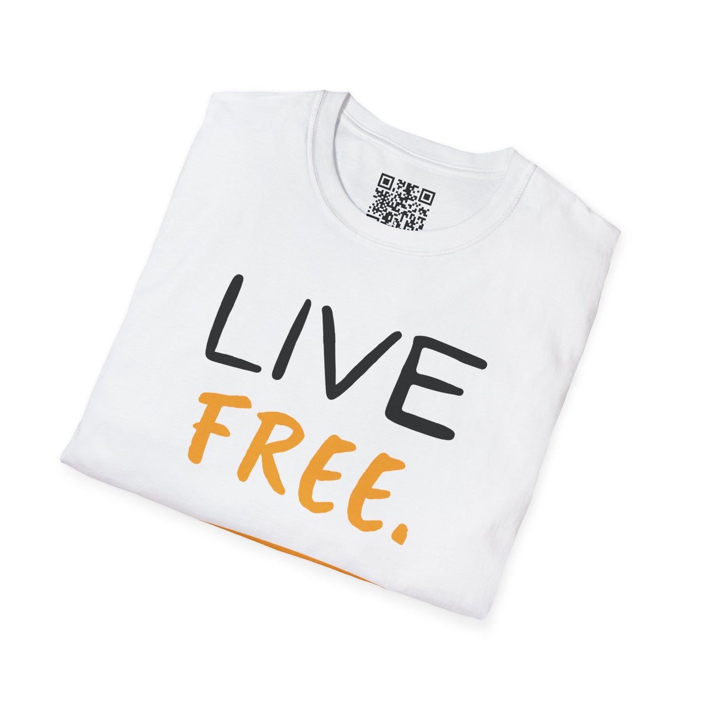Live Free Unisex T-Shirt
