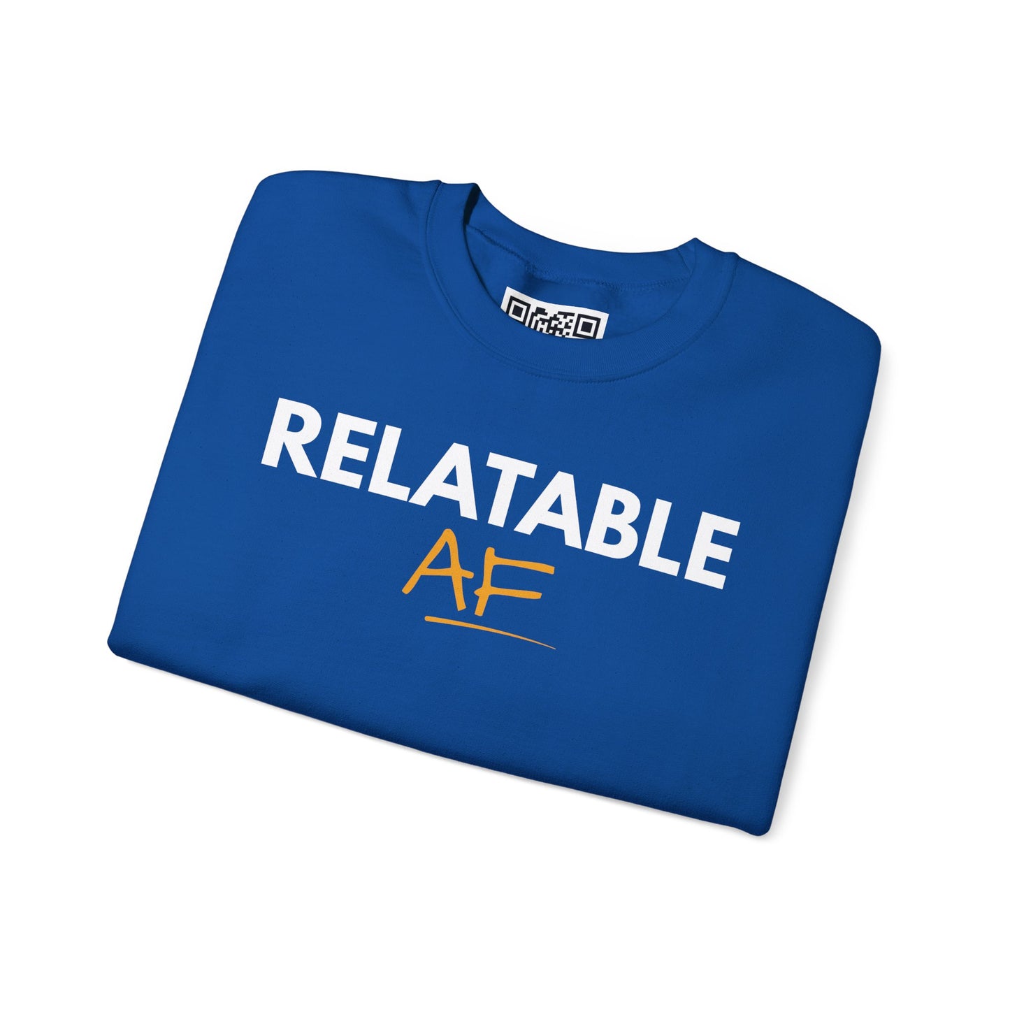 Relatable AF Crewneck Unisex Sweatshirt
