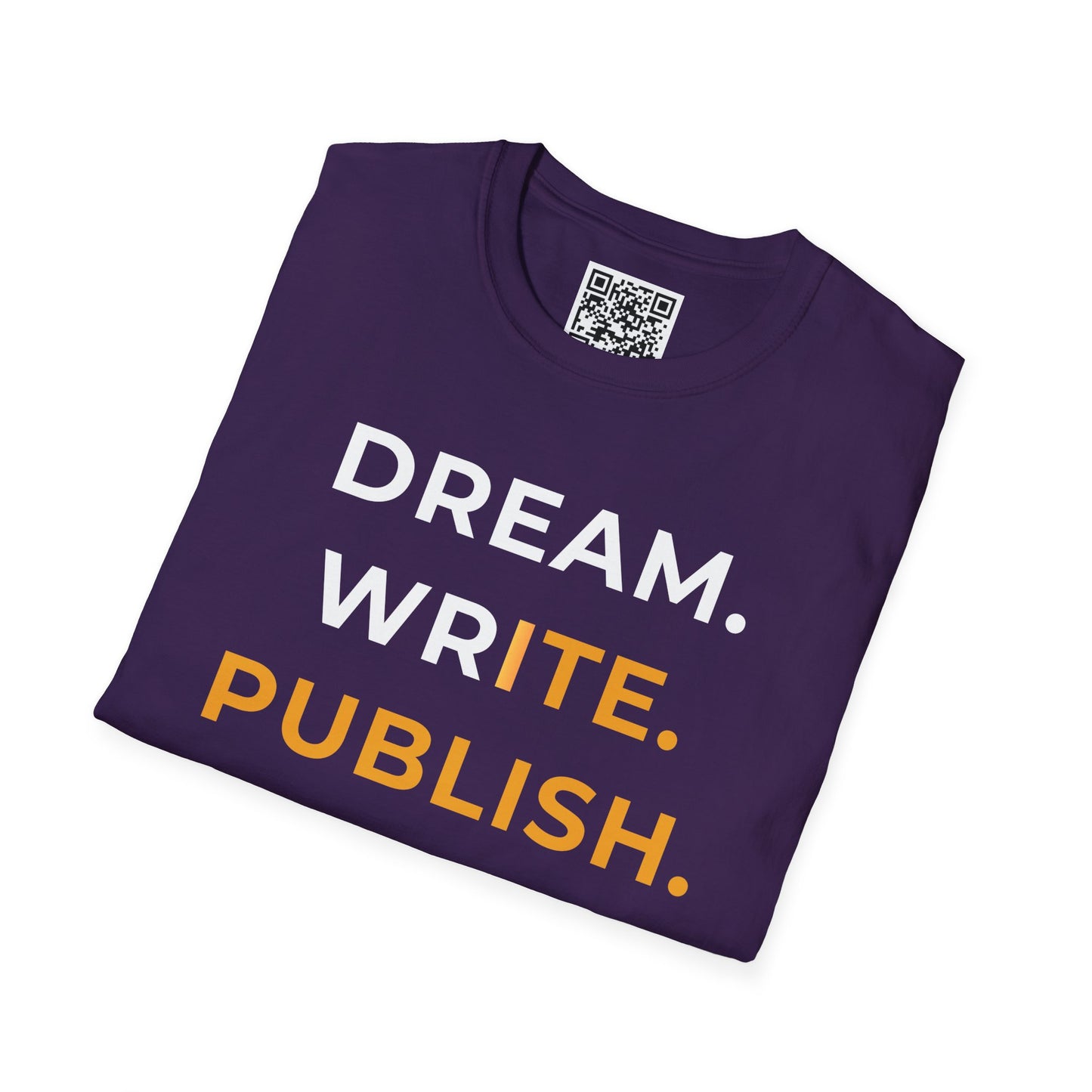 Dream Write Publish Unisex T-Shirt