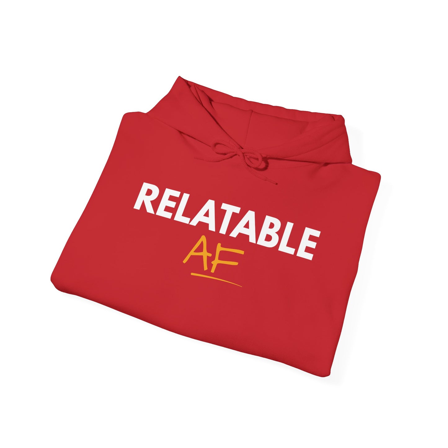 Relatable AF Unisex Hoodie