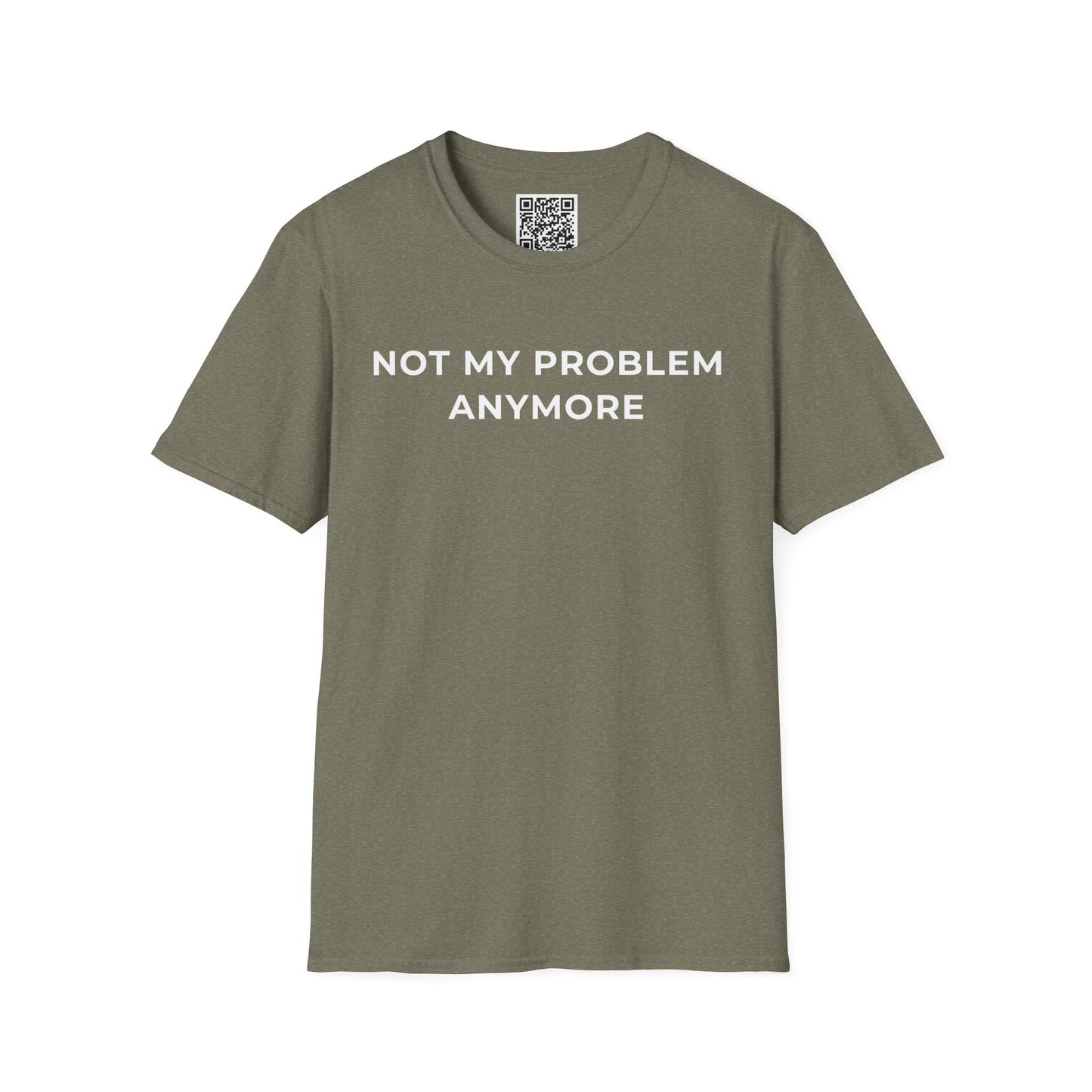 Not My Problem Anymore Unisex T-Shirt