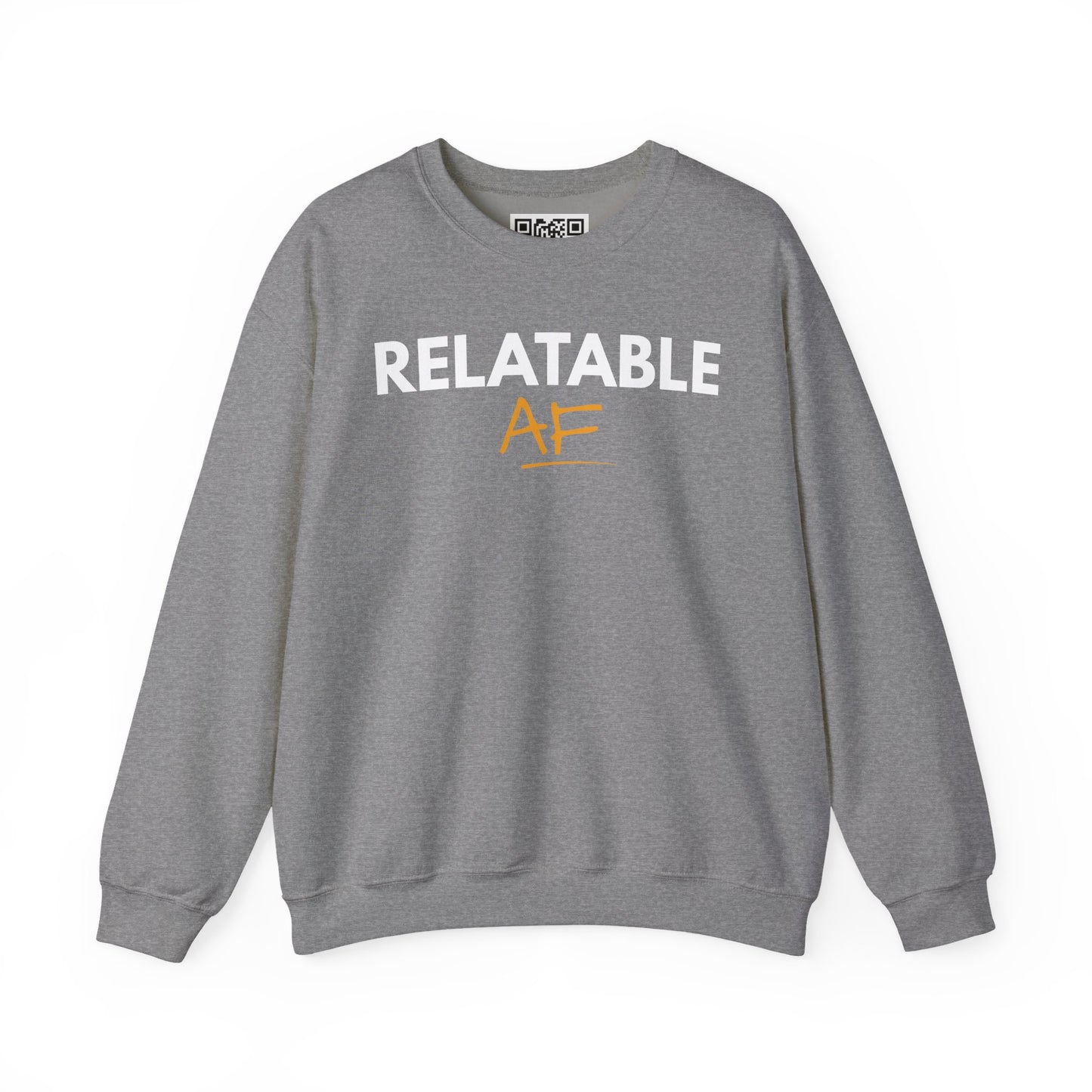Relatable AF Crewneck Unisex Sweatshirt