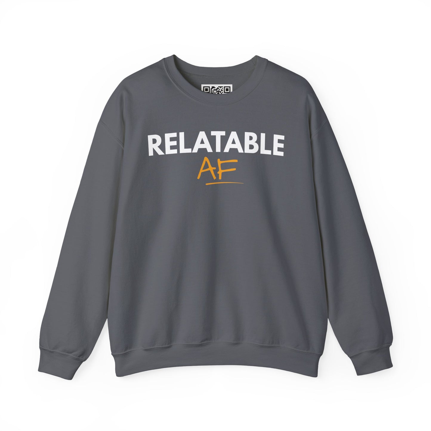 Relatable AF Crewneck Unisex Sweatshirt