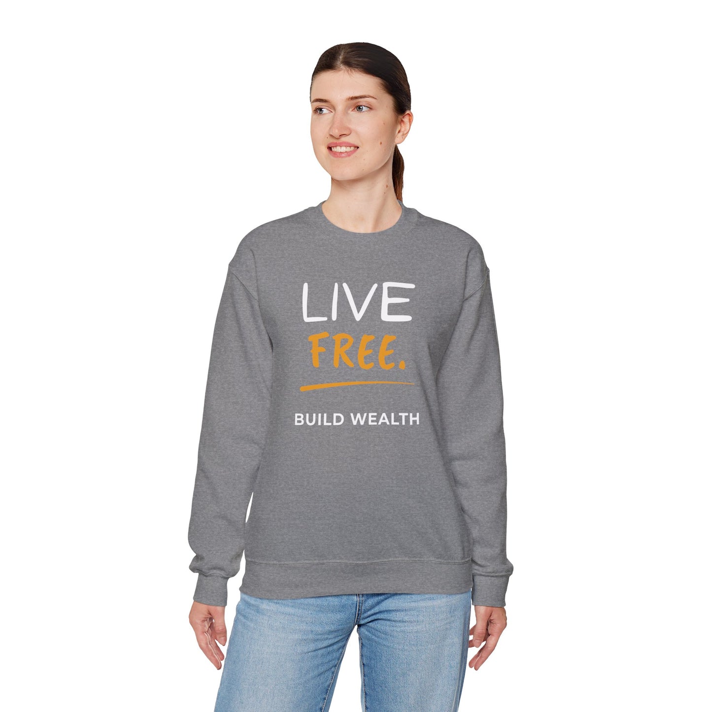 Live Free Build Wealth Unisex Crewneck Sweatshirt