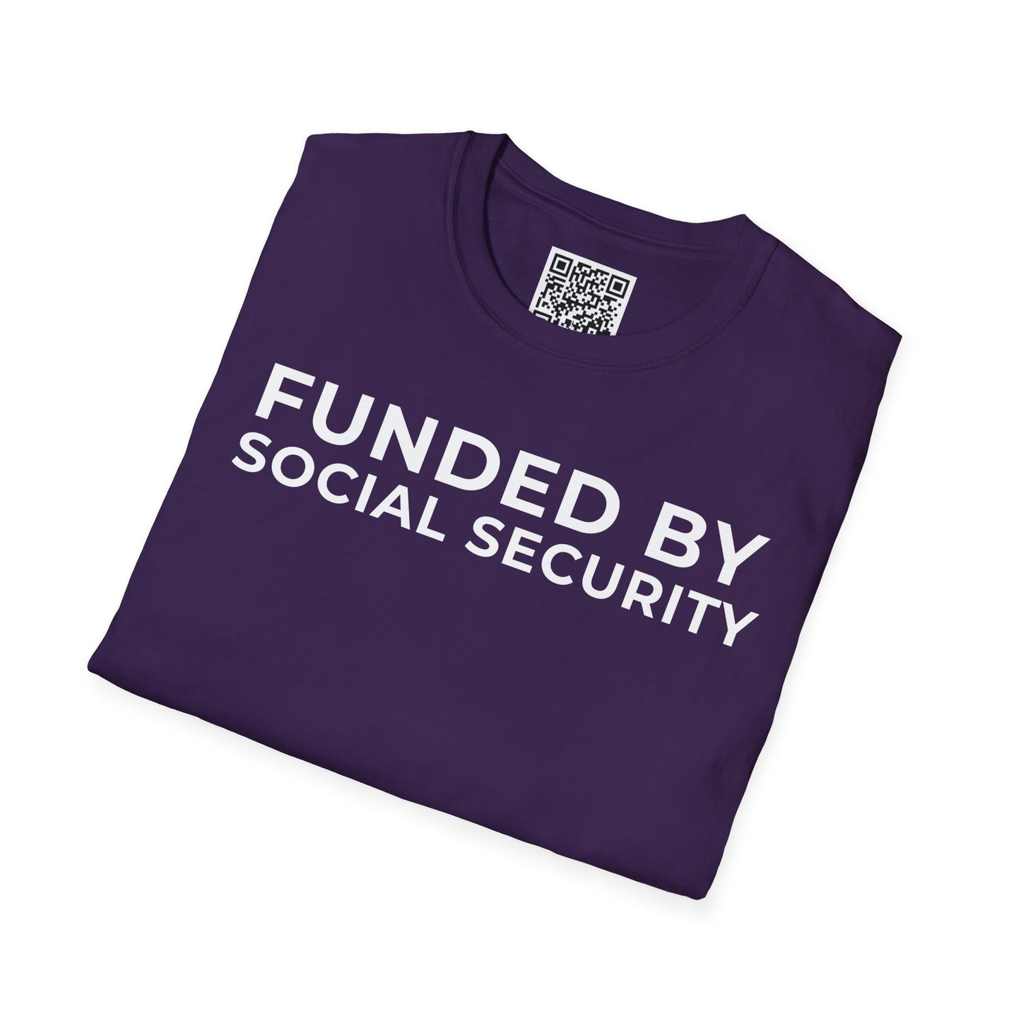Funded by Social Security Unisex T-Shirt