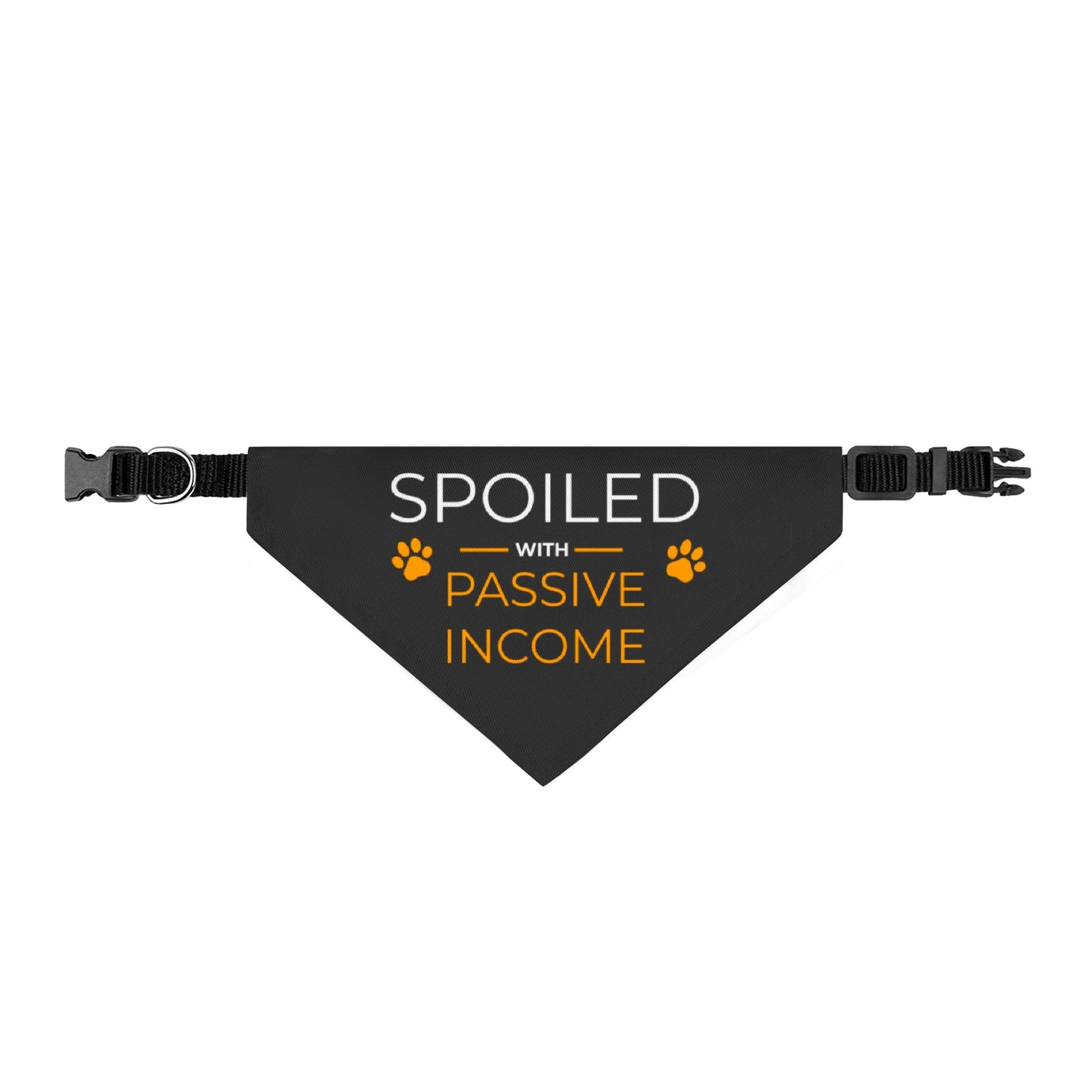 Spoiled with Passive Income Clip-on Pet Bandana