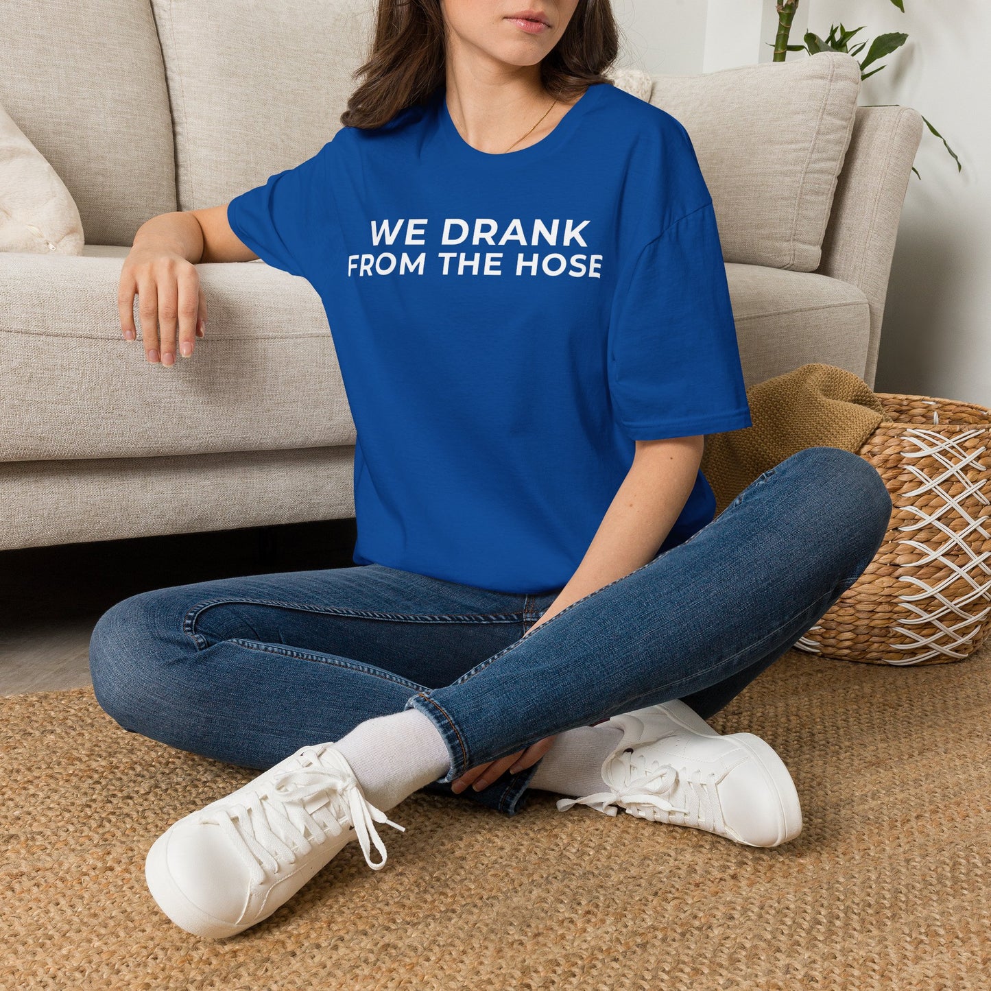 We Drank From the Hose Unisex T-Shirt