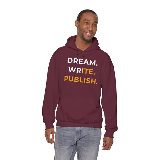 Dream Write Publish Unisex Hoodie