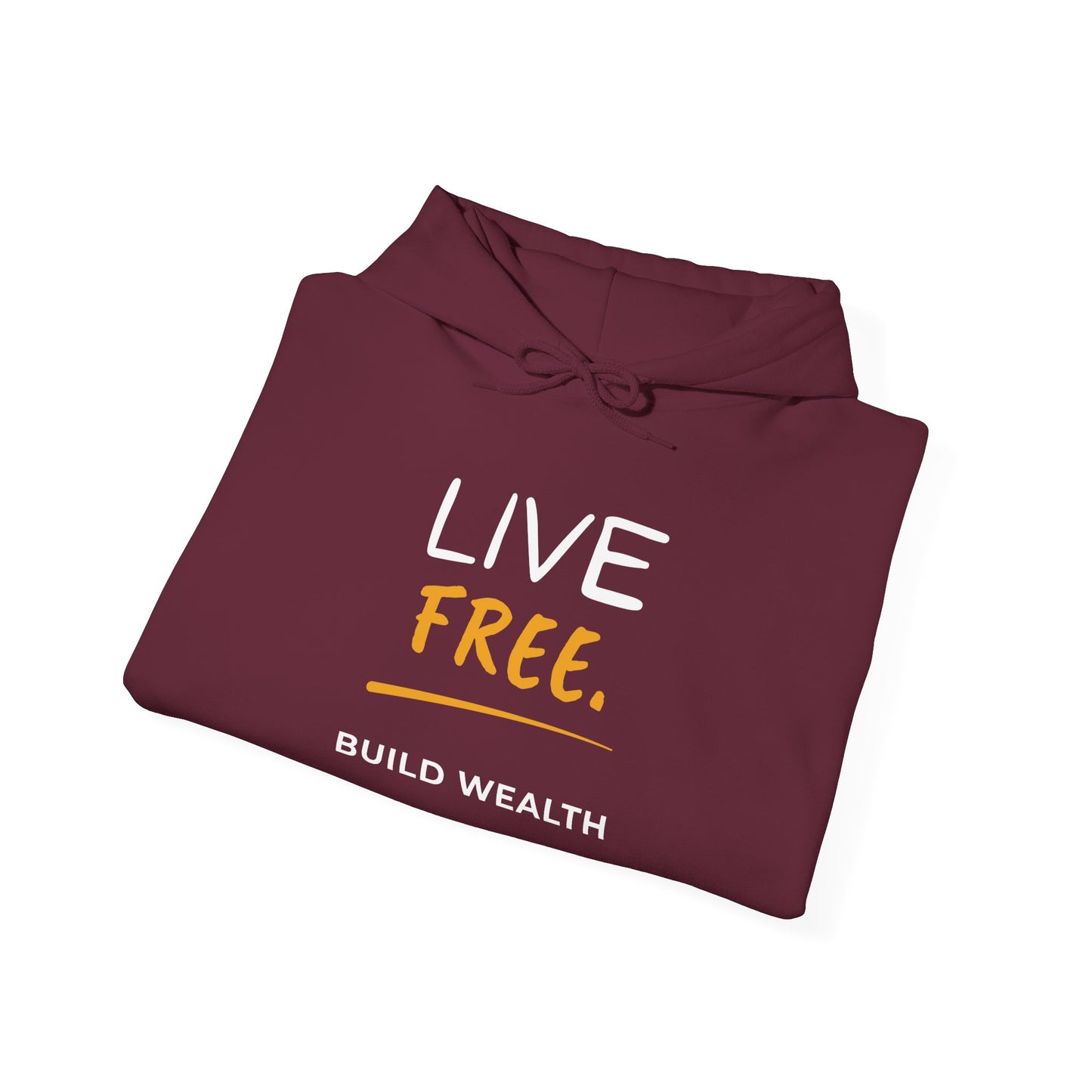 Live Free Build Wealth Unisex Hoodie