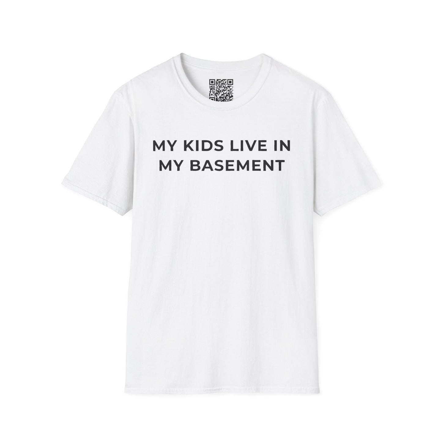 My Kids Live in My Basement Unisex T-Shirt