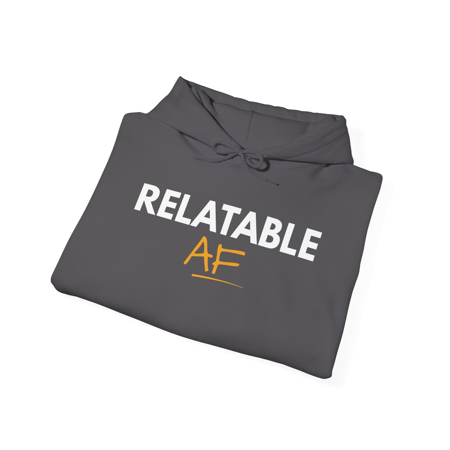 Relatable AF Unisex Hoodie