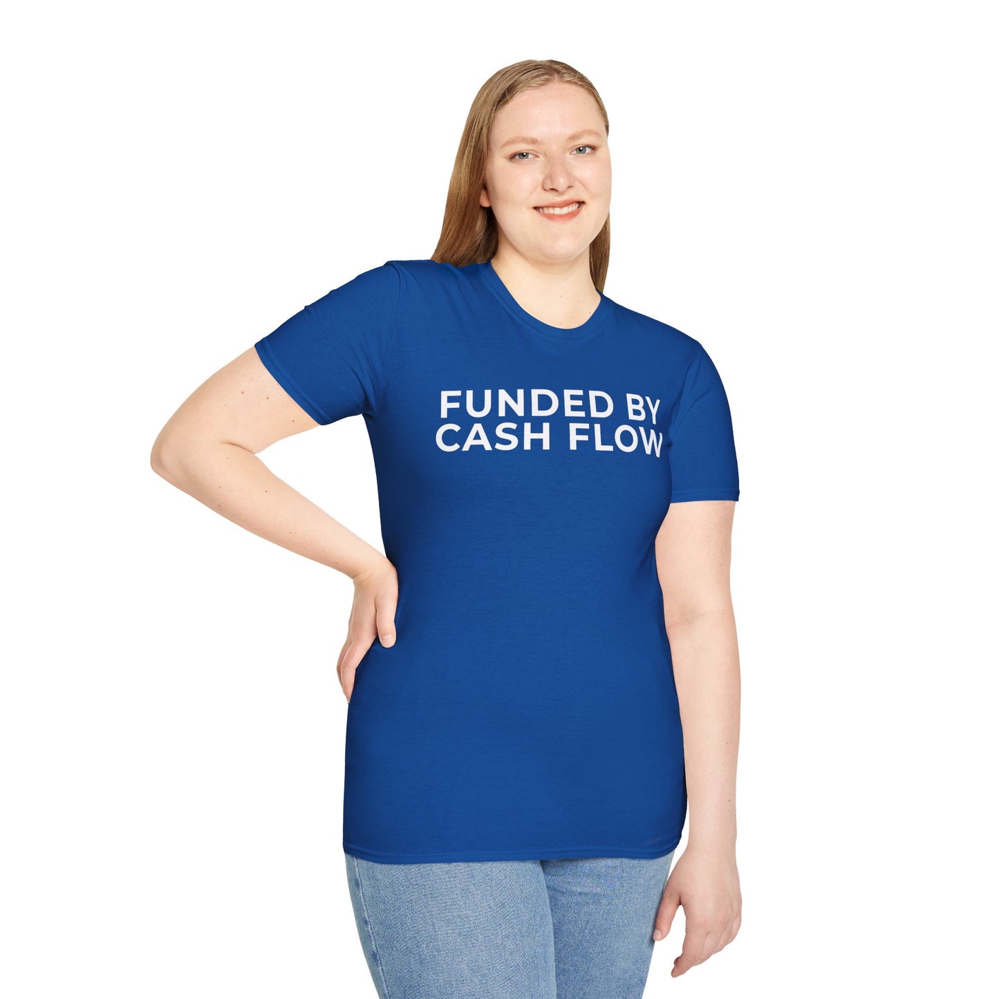Funded by Cash Flow Unisex T-Shirt