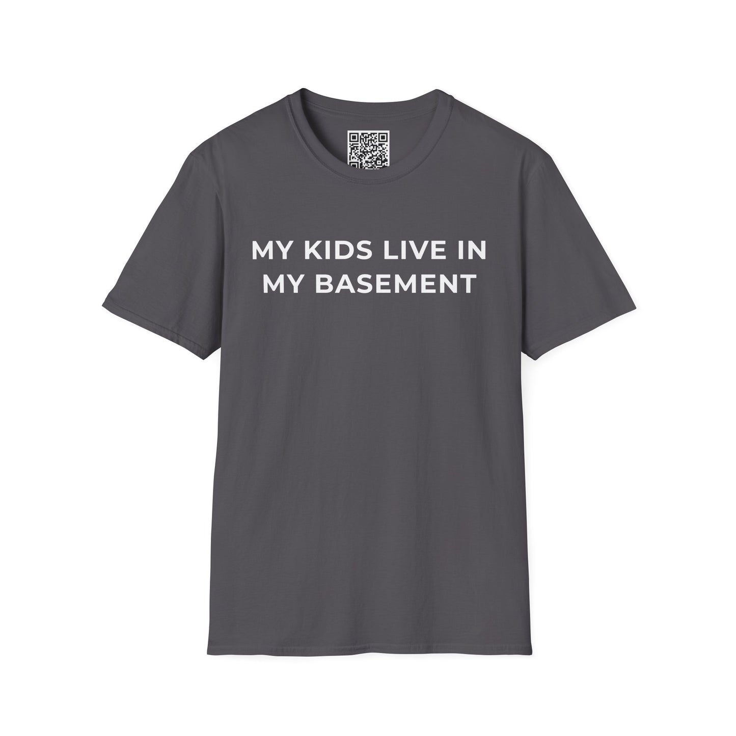 My Kids Live in My Basement Unisex T-Shirt