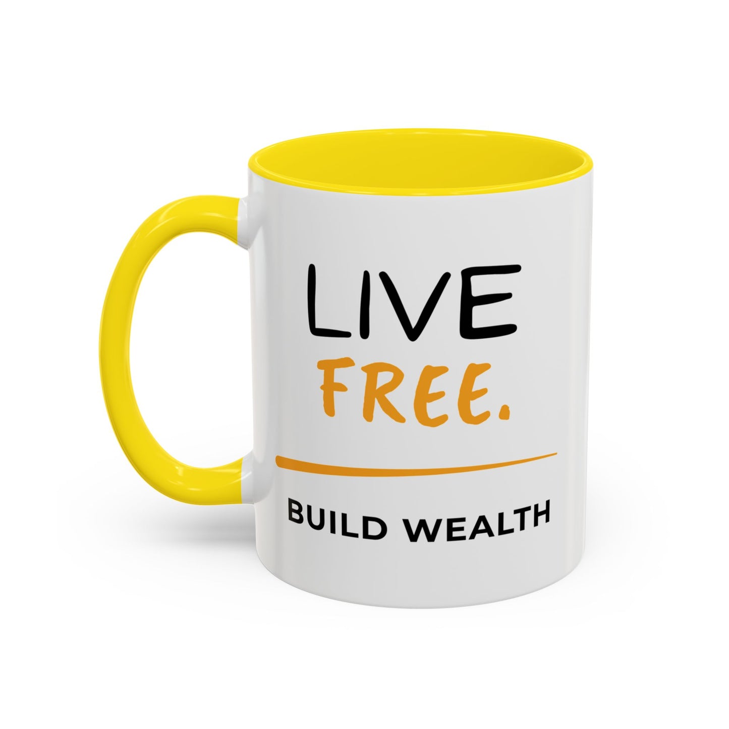Live Free Build Wealth Accent Coffee Mug
