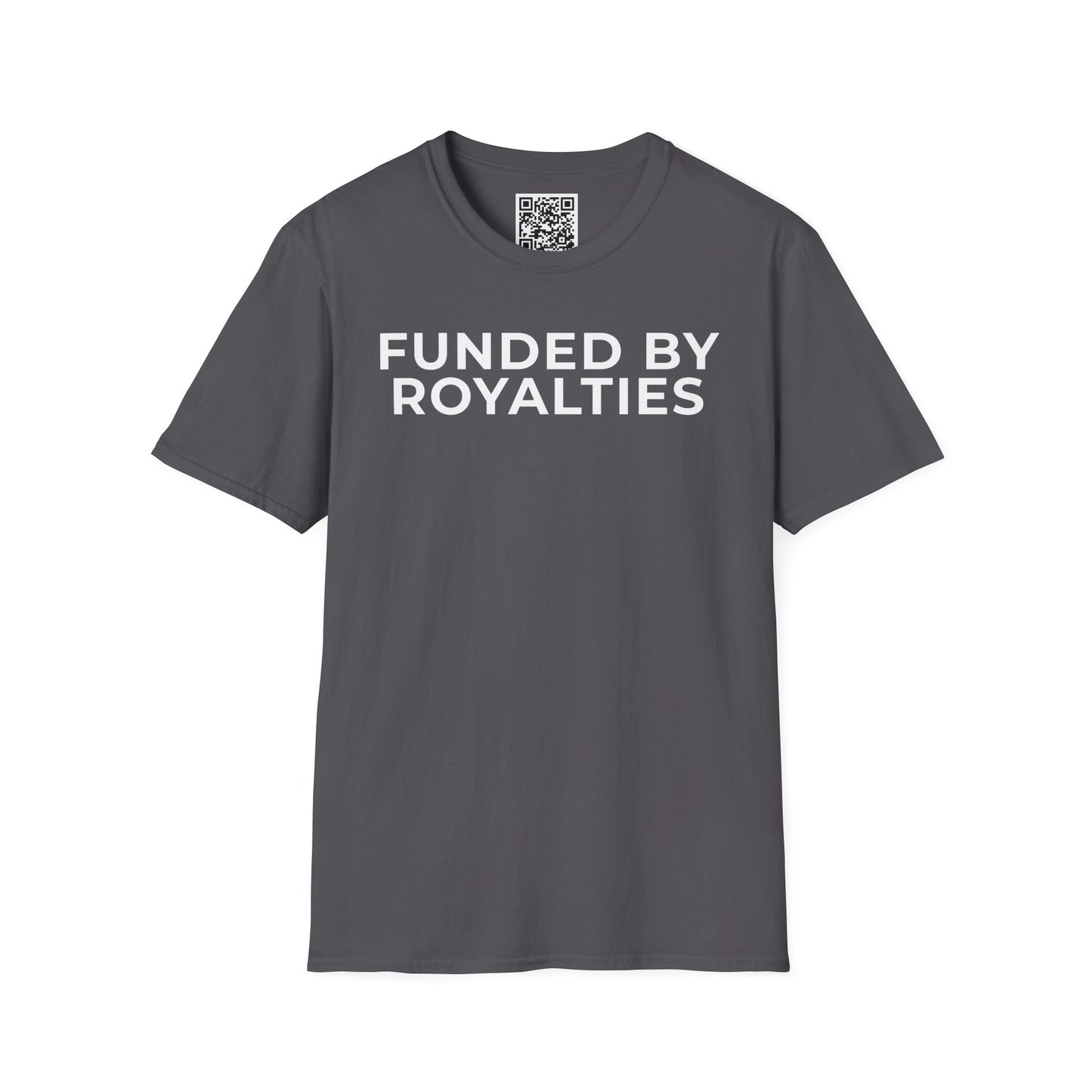 Funded by Royalties Unisex T-Shirt