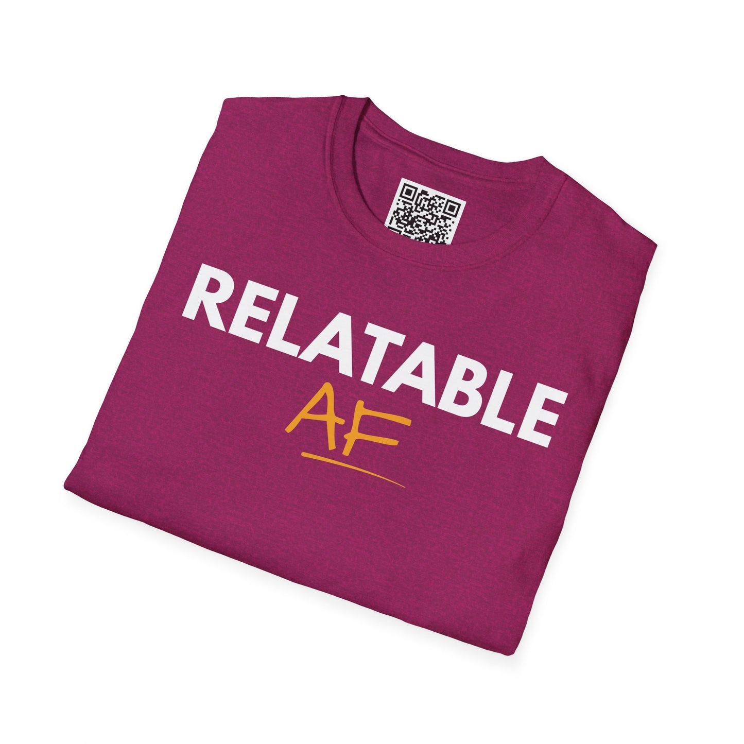 Relatable AF Unisex T-Shirt