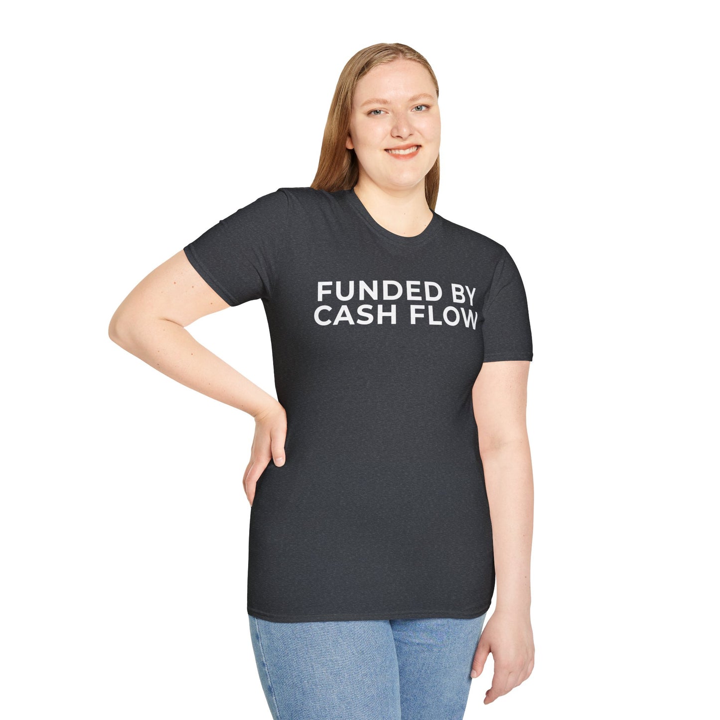 Funded by Cash Flow Unisex T-Shirt