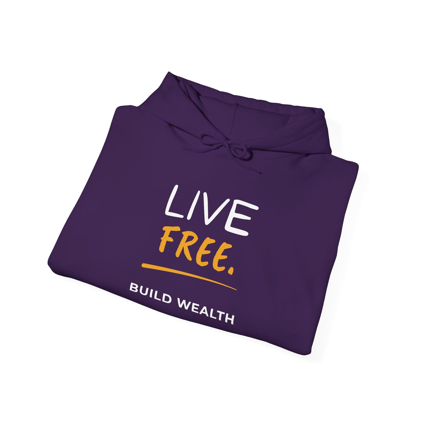 Live Free Build Wealth Unisex Hoodie