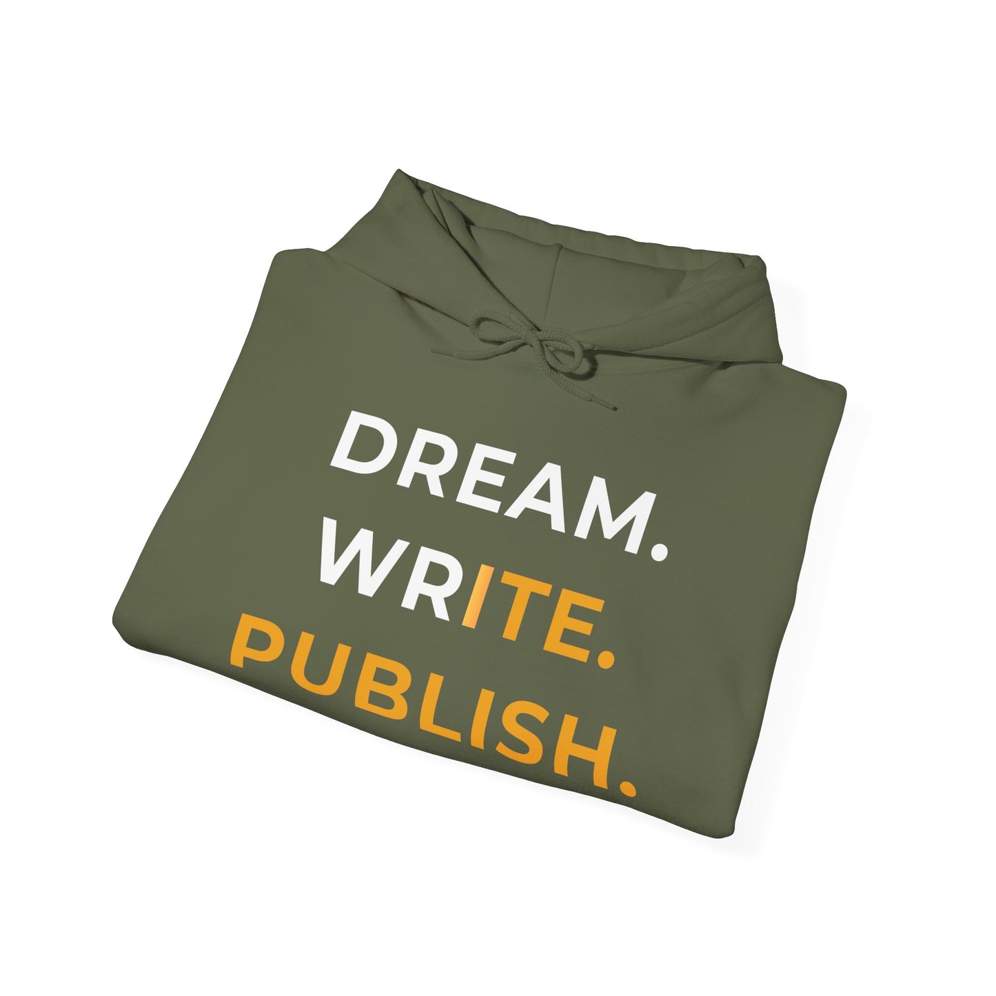 Dream Write Publish Unisex Hoodie