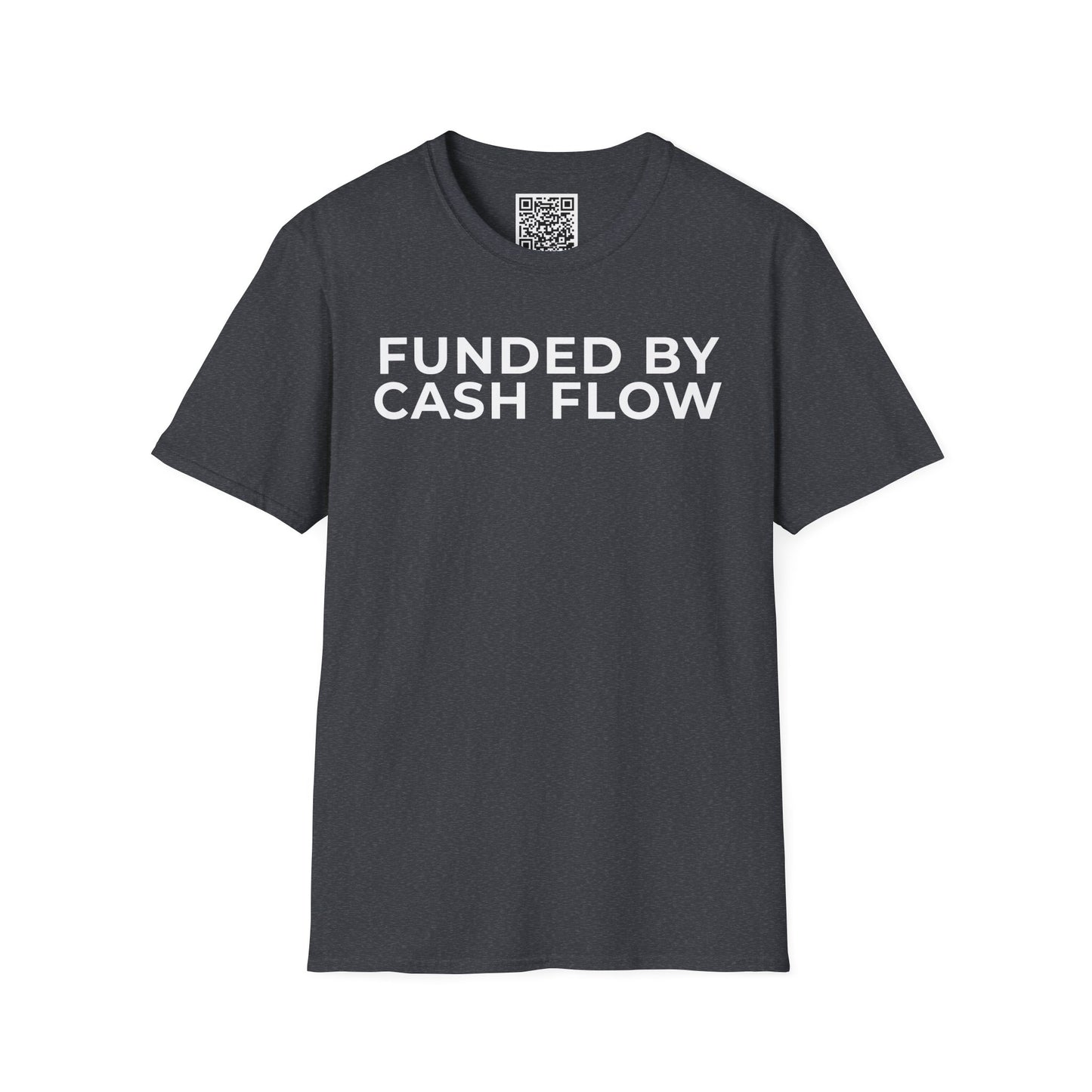 Funded by Cash Flow Unisex T-Shirt