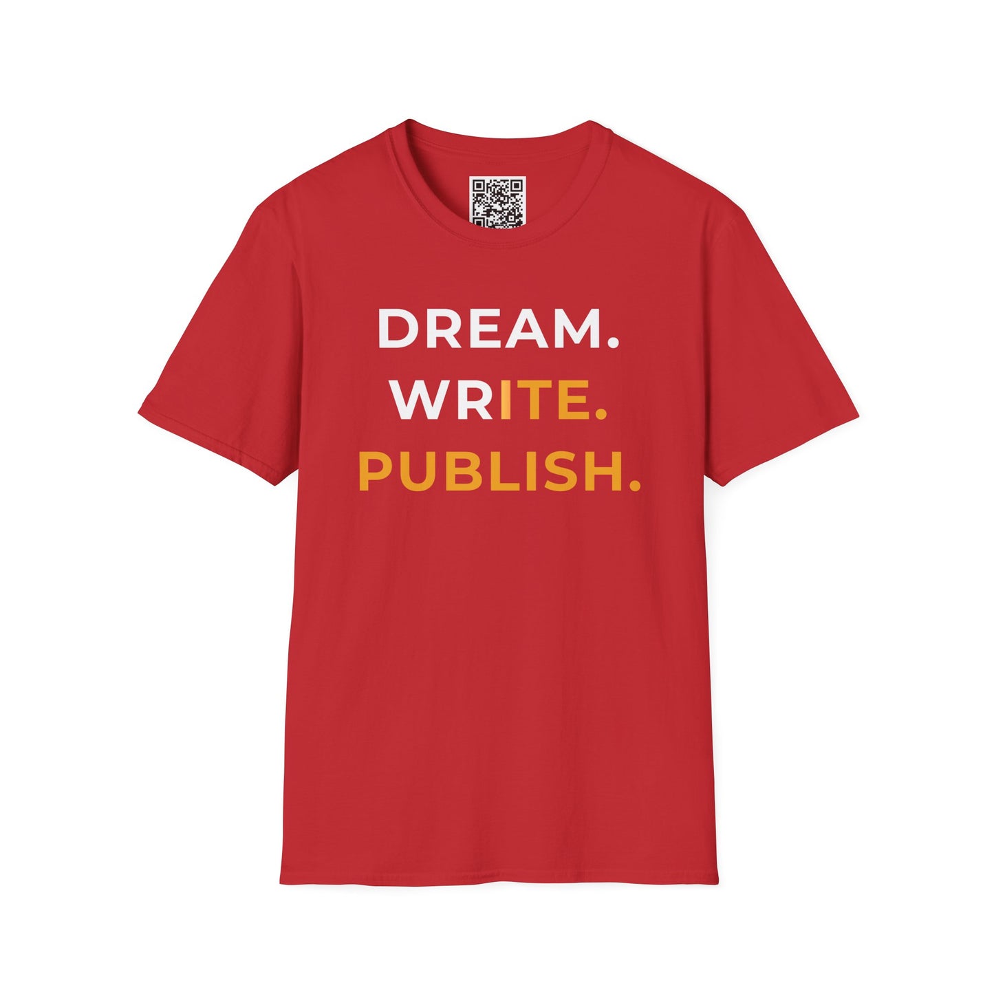 Dream Write Publish Unisex T-Shirt