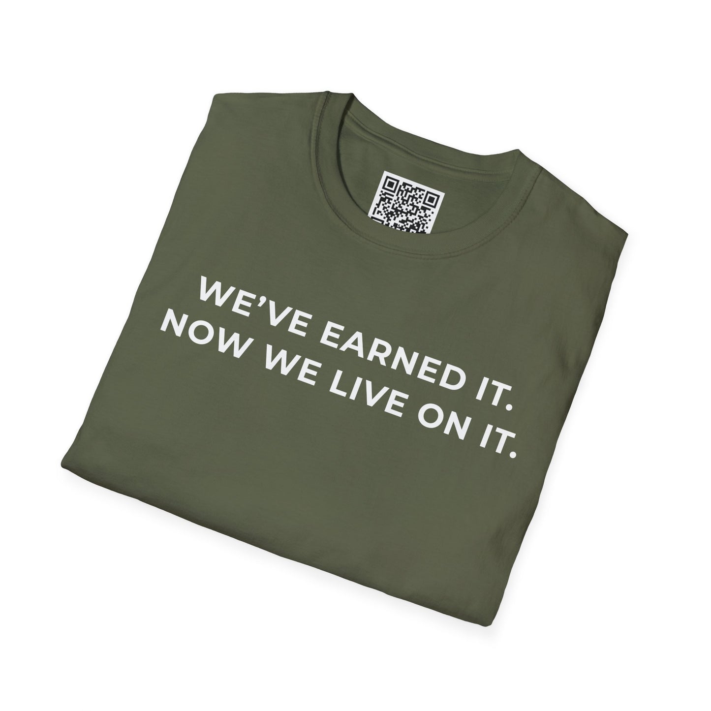 We've Earned It Unisex T-Shirt