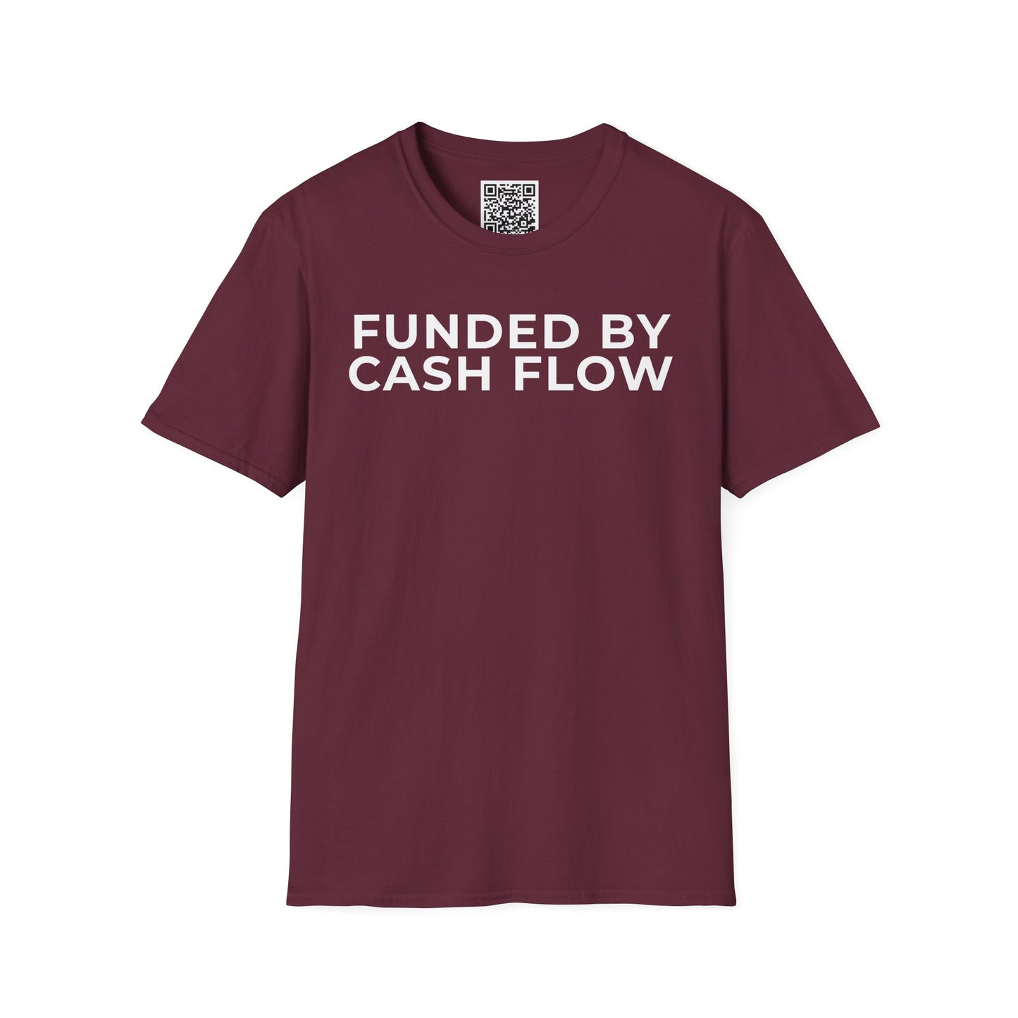 Funded by Cash Flow Unisex T-Shirt