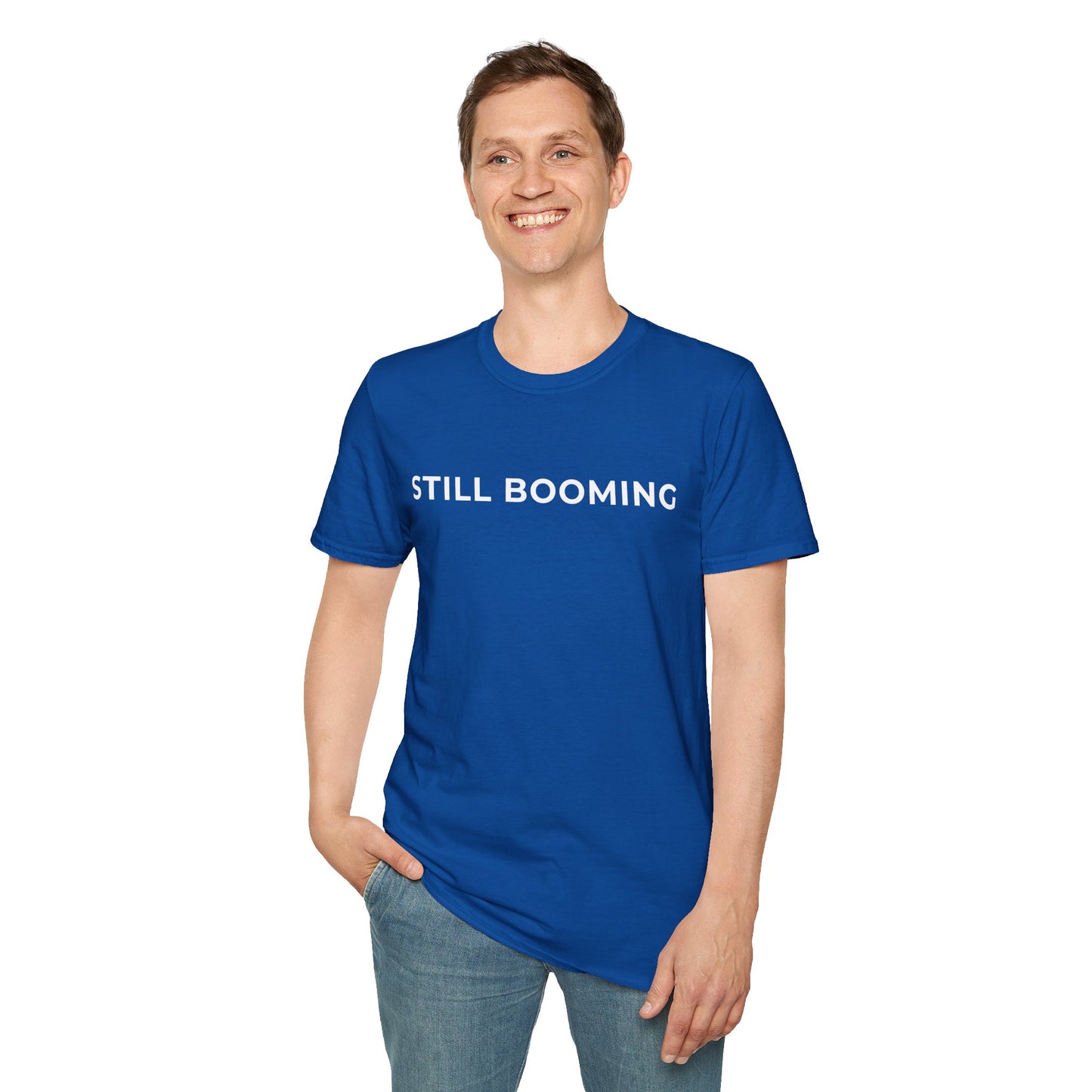 Still Booming Unisex T-Shirt