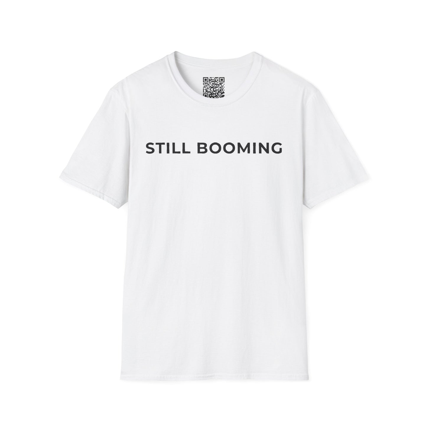 Still Booming Unisex T-Shirt