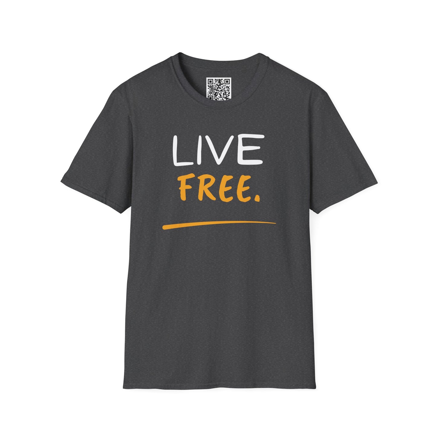 Live Free Unisex T-Shirt