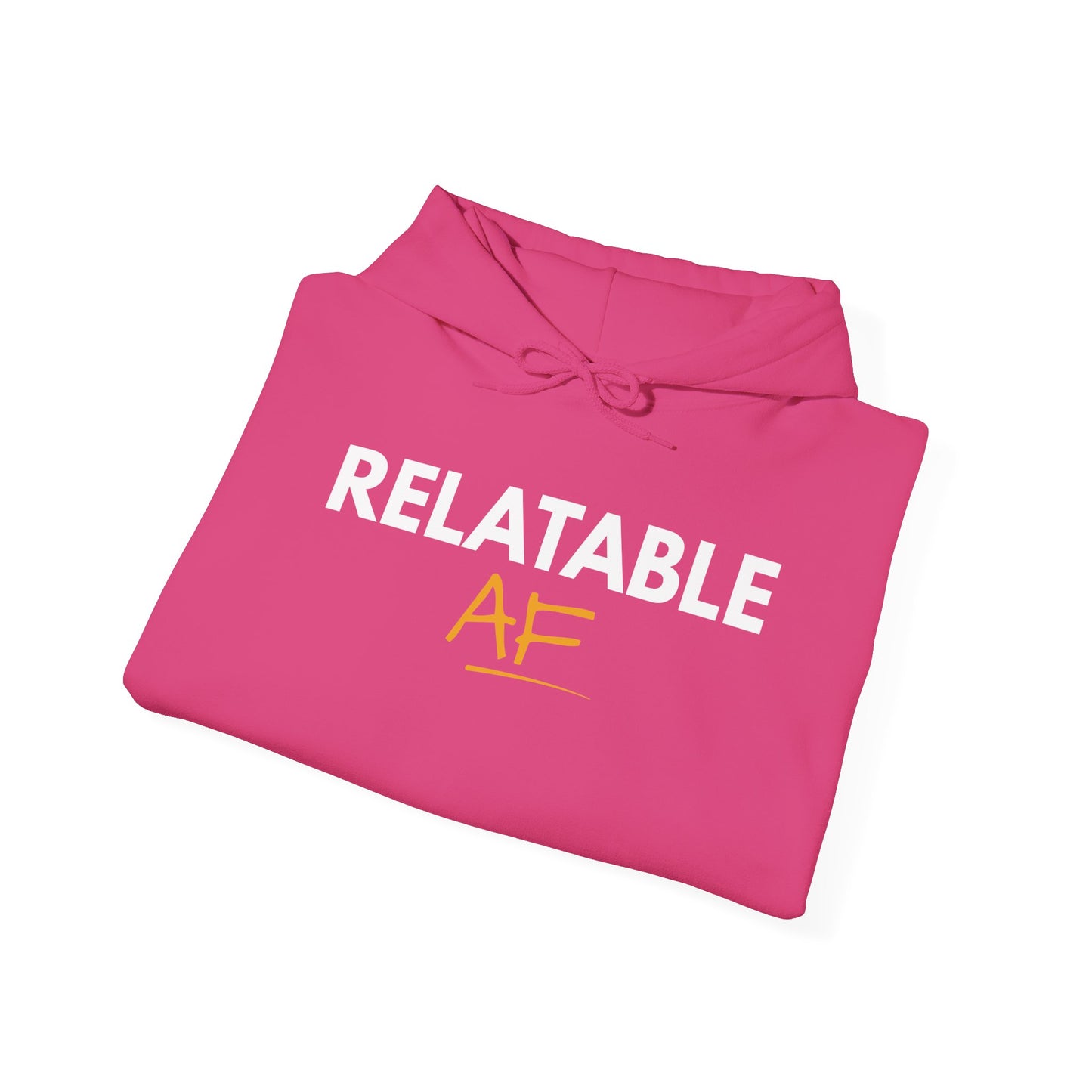 Relatable AF Unisex Hoodie