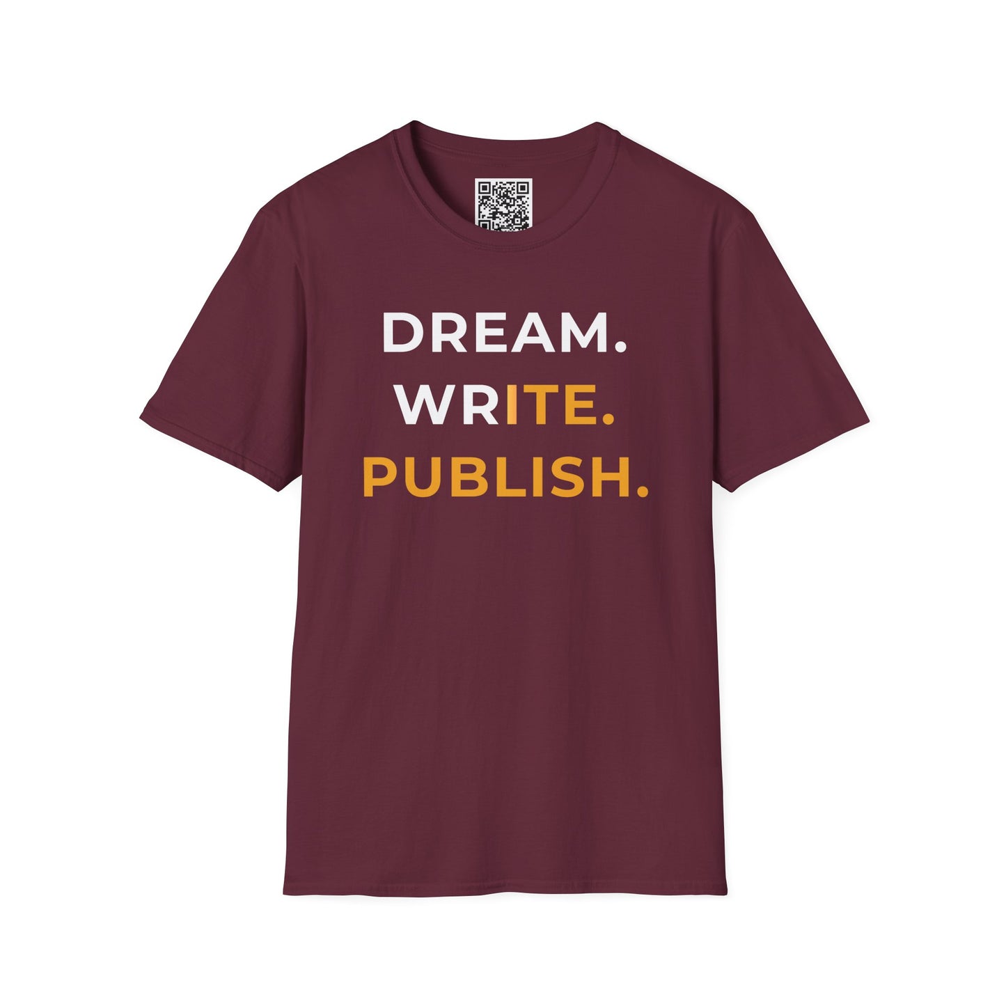 Dream Write Publish Unisex T-Shirt