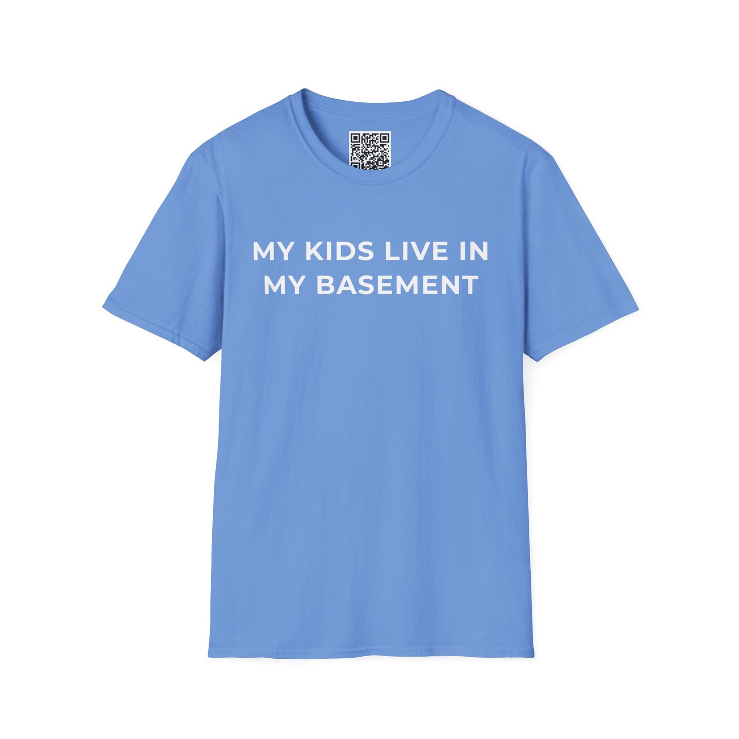 My Kids Live in My Basement Unisex T-Shirt